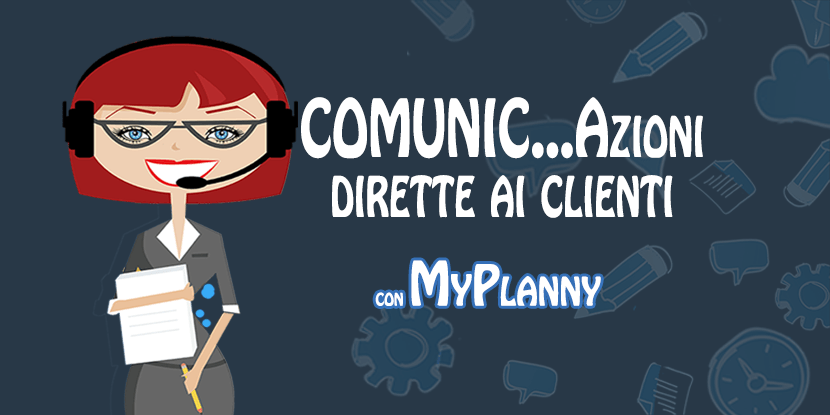 comunicazioni dirette ai clienti MyPlanny