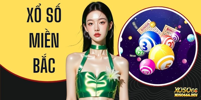 Xổ Số Miền Bắc - Sảnh Cược Số Học Uy Tín Và Minh Bạch 4 Xổ Số Miền Bắc - Sảnh Cược Số Học Uy Tín Và Minh Bạch
